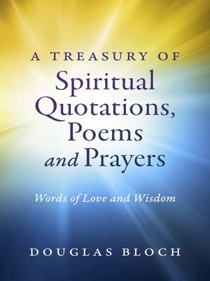 cover image of A Treasury of Spiritual Quotations, Poems and Prayers: Words of Love and Wisdom